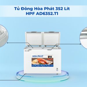 Tiện ích trên Tủ Đông Hòa Phát 352 Lít HPF AD6352.T1